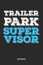 Trailer Park Supervisor Notebook