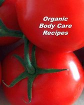 Organic Body Care Recipes