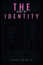 The Cost of Identity