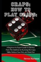 Gambling Table Games for Beginners- Craps