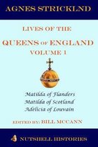 Strickland: Lives of the Queens of England Volume 1