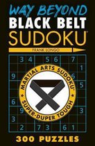 Way Beyond Black Belt Sudoku (R)