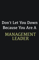 Don't let you down because you are a Management leader: Writing careers journals and notebook. A way towards enhancement