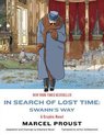In Search of Lost Time: Swann`s Way – A Graphic Novel