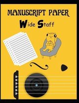 Wide Staff Manuscript Paper (Yellow cover): Music Notebook -100 staff manuscript papers