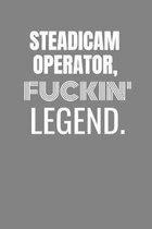 Steadicam Fuckin Legend: STEADICAM TV/flim prodcution crew appreciation gift. Fun gift for your production office and crew