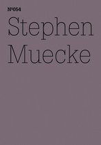 dOCUMENTA (13): 100 Notizen - 100 Gedanken 54 - Stephen Muecke
