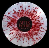 After Hours (X) (Clear/Red Splatter Vinyl)