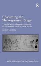 Costuming the Shakespearean Stage