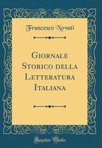 Giornale Storico della Letteratura Italiana (Classic Reprint)