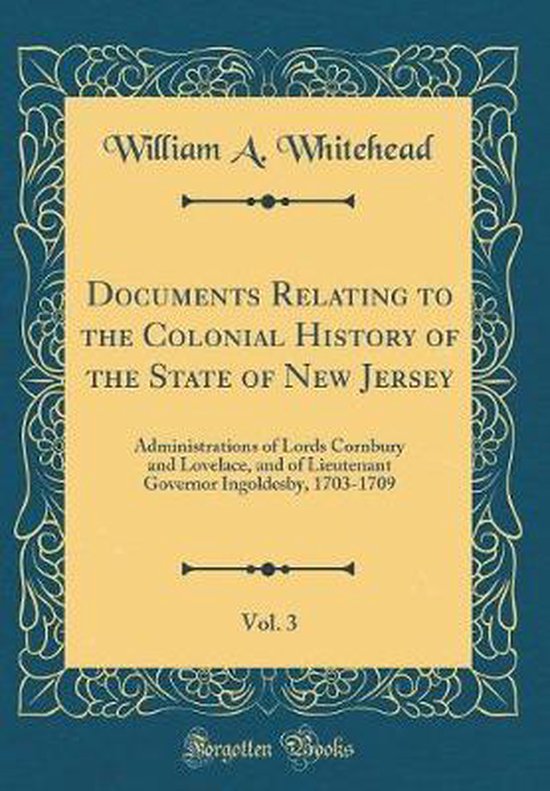 Documents Relating to the Colonial History of the State of New Jersey
