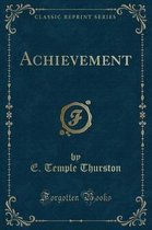 Achievement (Classic Reprint)