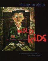 Wild Kids - Two Novels About Growing Up
