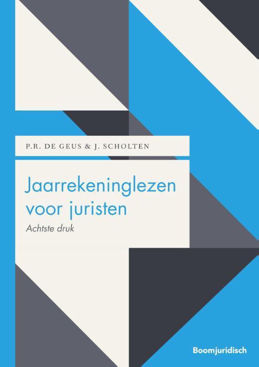 Boom Juridische studieboeken  -   Jaarrekeninglezen voor juristen - P.R. de Geus