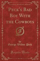 Peck's Bad Boy with the Cowboys (Classic Reprint)