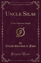 Uncle Silas, Vol. 1 of 3