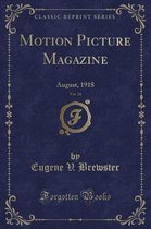 Motion Picture Magazine, Vol. 16