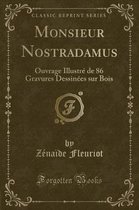 Monsieur Nostradamus