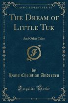 The Dream of Little Tuk