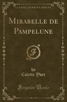 Mirabelle de Pampelune (Classic Reprint)