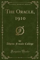 The Oracle, 1910 (Classic Reprint)