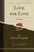 Love for Love