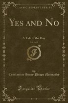 Yes and No, Vol. 1 of 2