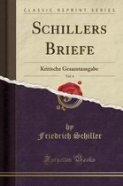 Schillers Briefe, Vol. 4
