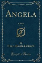 Angela, Vol. 3 of 3