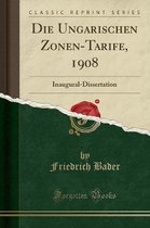 Die Ungarischen Zonen-Tarife, 1908