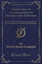 Investigation of the Assassination of President John F. Kennedy, Vol. 15