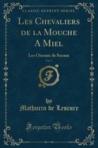 Les Chevaliers de la Mouche a Miel, Vol. 1