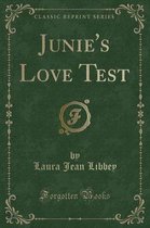 Junie's Love Test (Classic Reprint)
