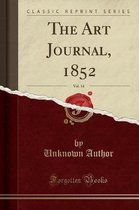 The Art Journal, 1852, Vol. 14 (Classic Reprint)