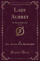 Lady Aubrey, Vol. 2 of 2