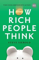 Ignite Reads -  How Rich People Think: Condensed Edition