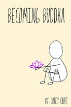 Becoming Buddha