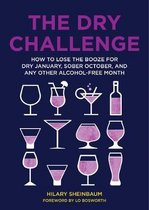 The Dry Challenge How to Lose the Booze for Dry January, Sober October, and Any Other AlcoholFree Month