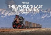 World's Last Steam Trains: Chi