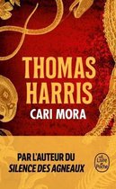 Boekomslag Cari Mora van Thomas Harris, met een rode achtergrond en gouden decoraties. Tekst: "Cari Mora" en "Par l'auteur du Silence des agneaux".