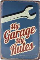 Wandbord – My Garage my Rules - Autogarage - Vintage - Retro -  Wanddecoratie – Reclame bord – Restaurant – Kroeg - Bar – Cafe - Horeca – Metal Sign - 20x30cm