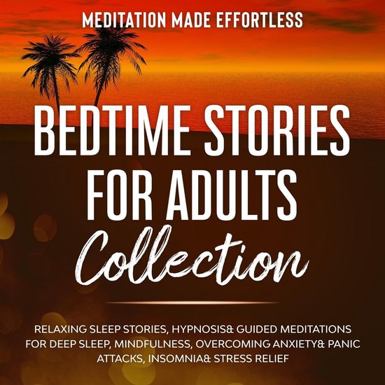 Bedtime Stories for Adults Collection Relaxing Sleep Stories ... - cover