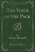 The Voice of the Pack (Classic Reprint)