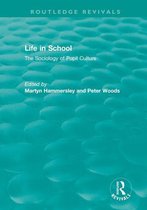 Routledge Revivals - Life in School
