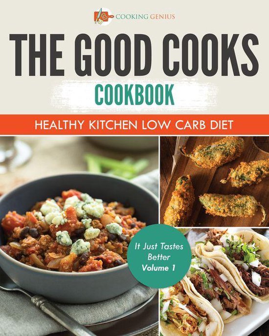 Good Cooks Cookbooks 1 - The Good Cooks Cookbook: Healthy Ki ... - cover