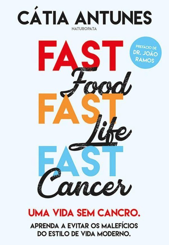 Fast Food, Fast Life, Fast Cancer - cover