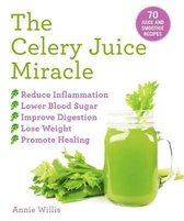 The Celery Juice Miracle