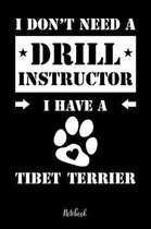 I don't need a Drill Instructor I have a Tibet Terrier Notebook