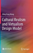 Cultural Realism and Virtualism Design Model