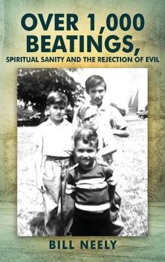 Over 1,000 Beatings, Spiritual Sanity and the Rejection of E ... - cover